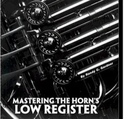Mastering the Horn's low register